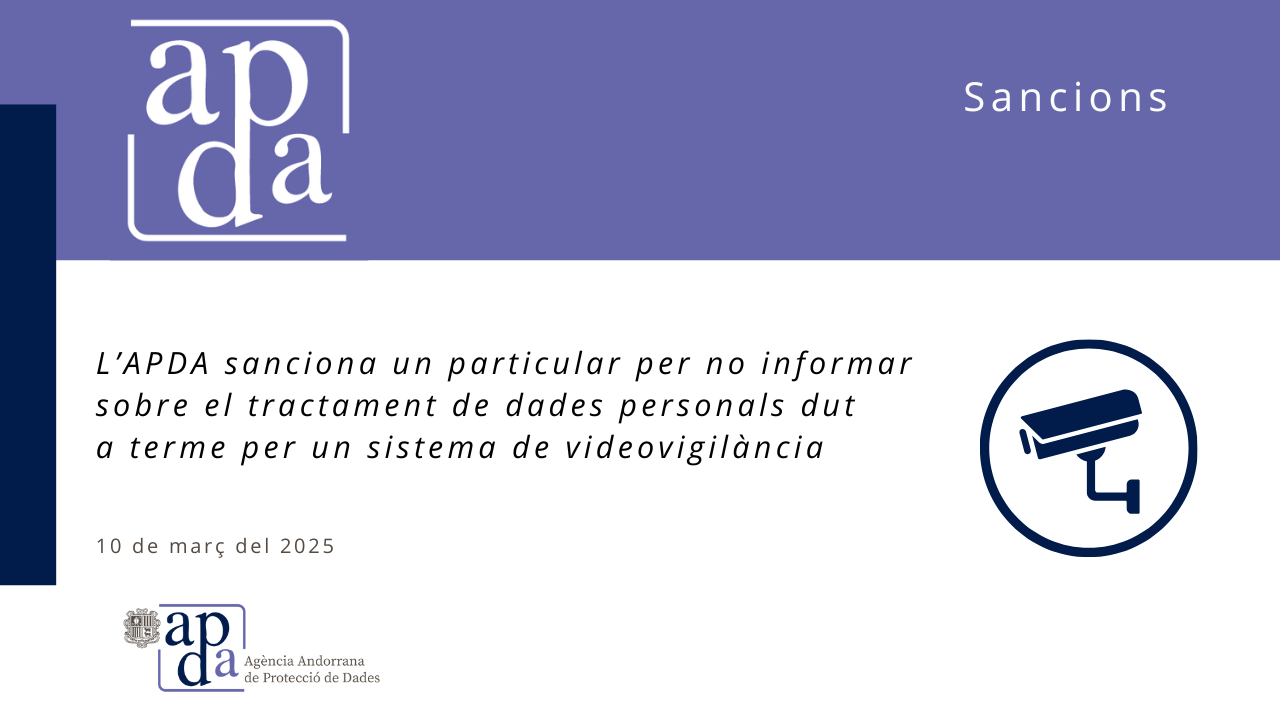 L’APDA sanciona un particular per no informar sobre el tractament de dades en un sistema de videovigilància